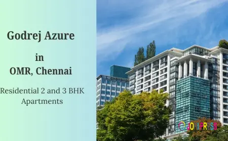 Godrej Azure Padur: Coastal Luxury Living on OMR Chennai