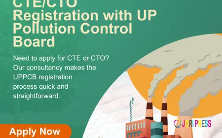 UP Pollution Consent: CTE & CTO – Ensuring Environmental Compliance in Uttar Pradesh