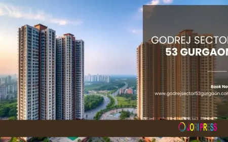 Godrej Sector 53 Gurgaon | Lifestyle Crafted for Urban Families