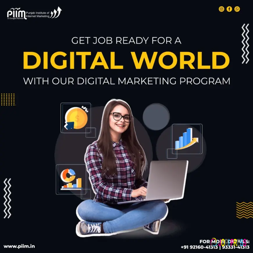 Transform Your Future with the PIIM Digital Marketing Course in Patiala