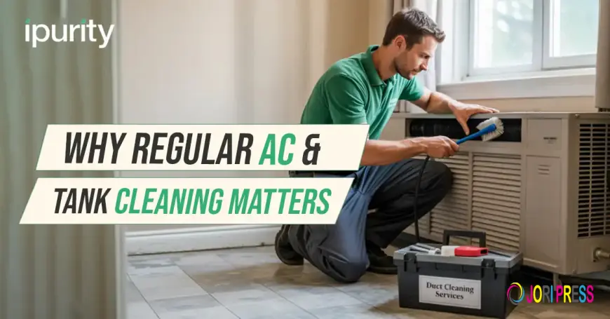 Why Regular AC & Tank Cleaning Matters | iPurity UAE