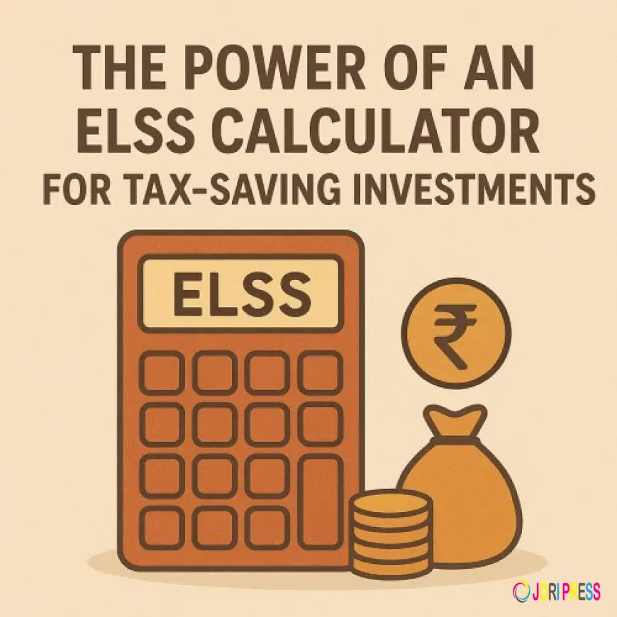 The Power of an ELSS Calculator for Tax-Saving Investments