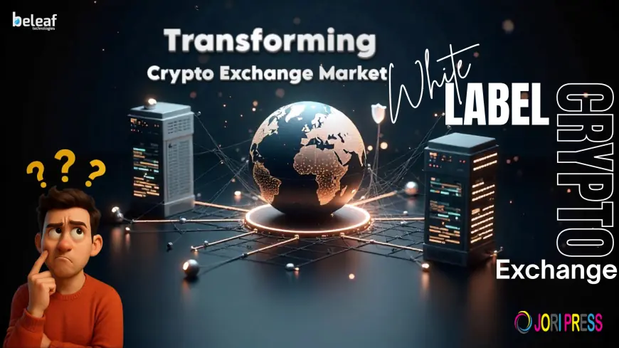 How White Label Solutions Are Transforming the Crypto Exchange Market