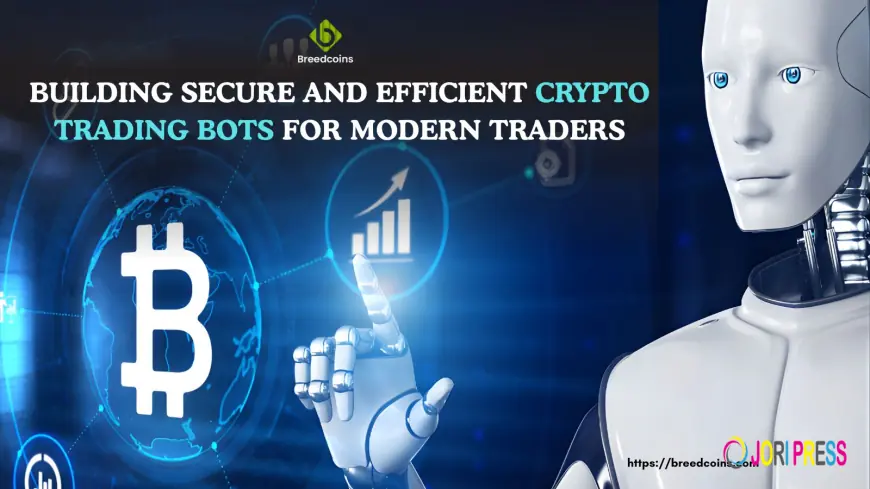 Building Secure And Efficient Crypto Trading Bots For Modern Traders