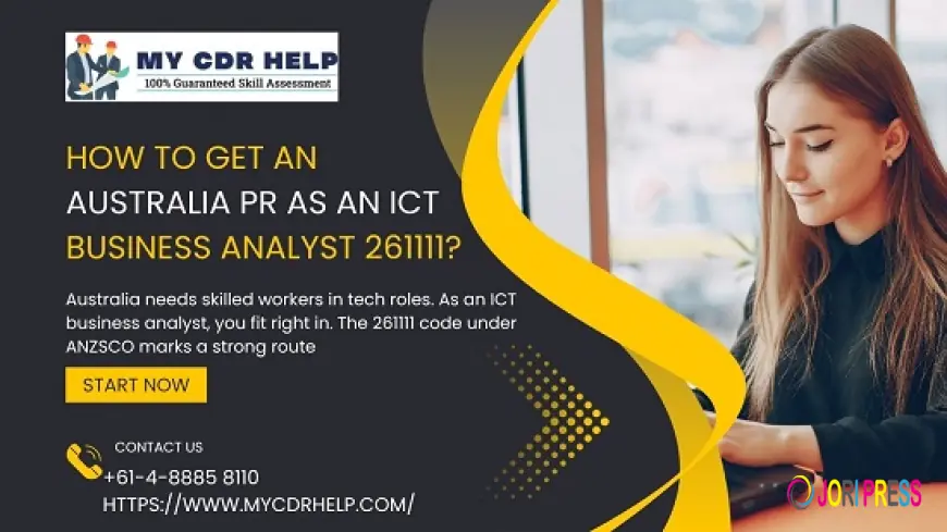 How to Get an Australia PR as an ICT Business Analyst 261111?