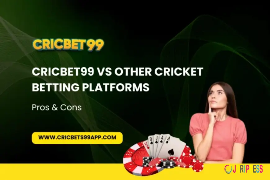 Cricbet99 vs Other Cricket Betting Platforms: Pros & Cons
