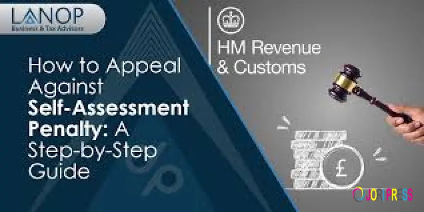 How to Appeal Self-Assessment Penalty Step-by-Step