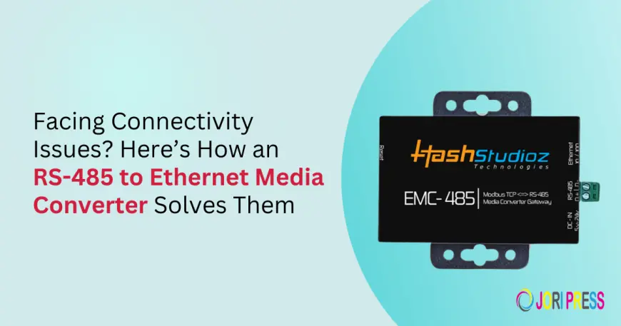 Facing Connectivity Issues? Here’s How an RS-485 to Ethernet Media Converter Solves Them