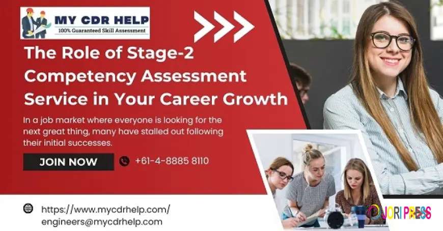 The Role of Stage-2 Competency Assessment Service in Your Career Growth