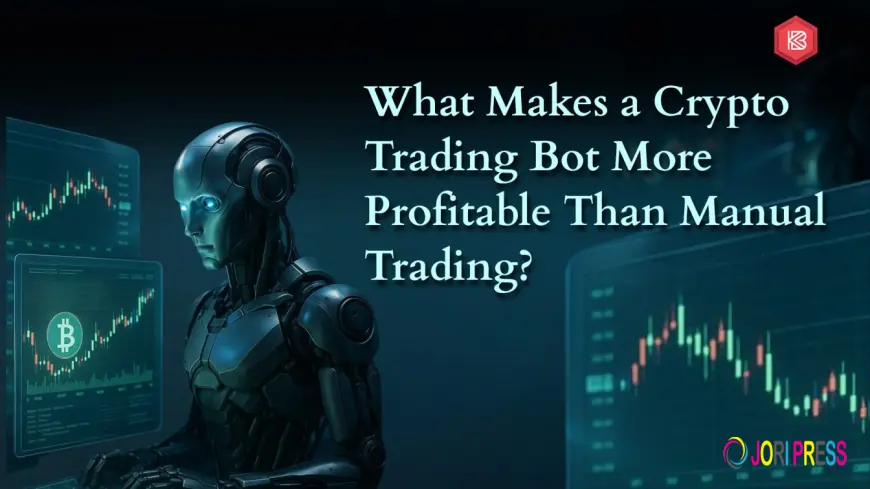 What Makes a Crypto Trading Bot More Profitable Than Manual Trading?