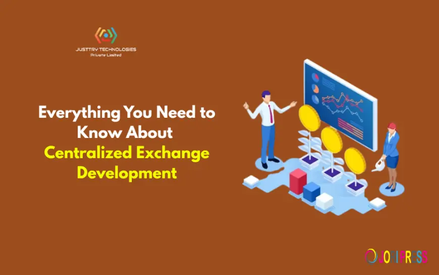 Everything You Need to Know About Centralized Exchange Development