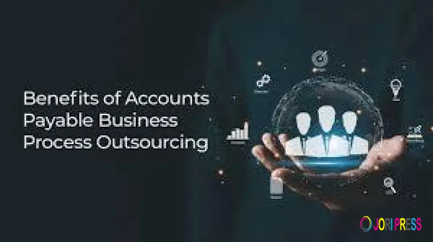 How Accounts Payable Business Process Outsourcing Drives Financial Agility