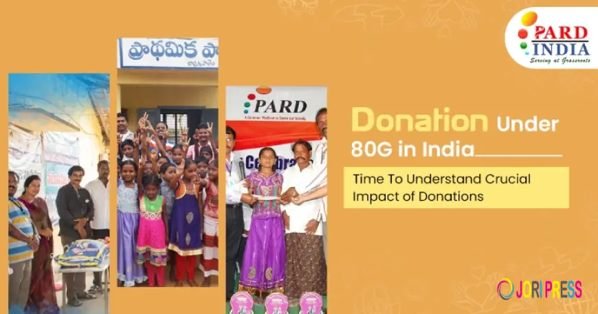 Donation Under 80G In India:  A Global Force for Local Change