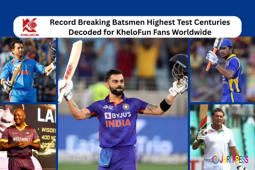Record Breaking Batsmen Highest Test Centuries Decoded for KheloFun Fans Worldwide