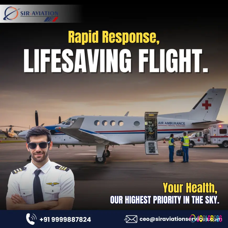 Air Ambulance Service in India Delivering Rapid and Reliable Emergency Care