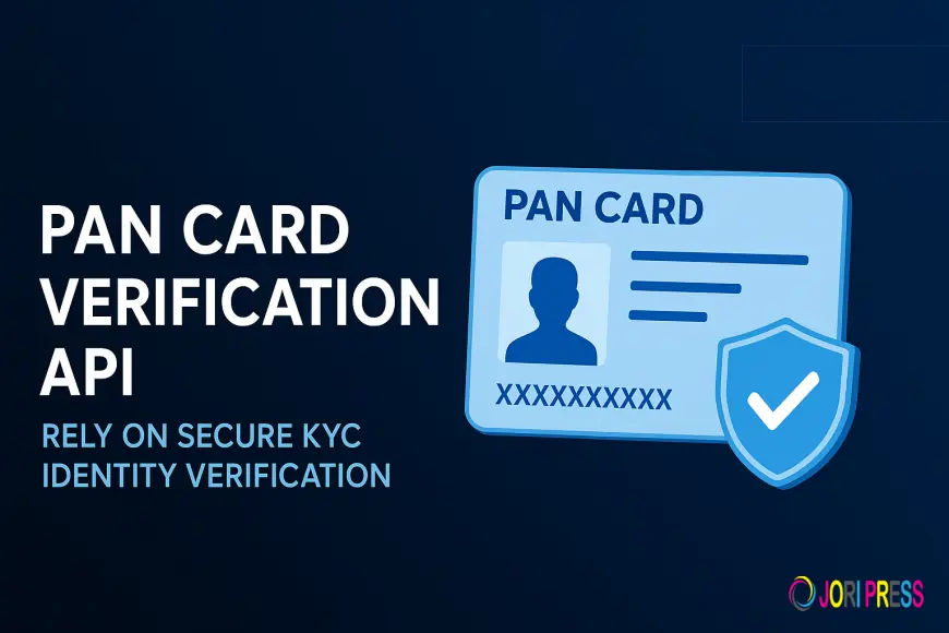 Transforming Digital KYC with Real-Time PAN Card Verification API