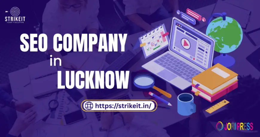 Looking for an SEO Company in Lucknow? Here’s Where to Start