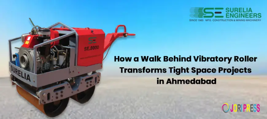 How a Walk Behind Vibratory Roller Transforms Tight Space Projects in Ahmedabad