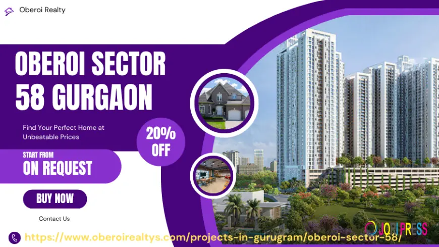 Obeoroi Sector 58 Gurgaon : Ultra-Premium Homes