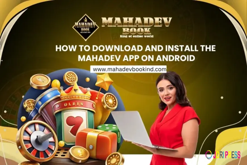 How to Download and Install the Mahadev Book App on Android