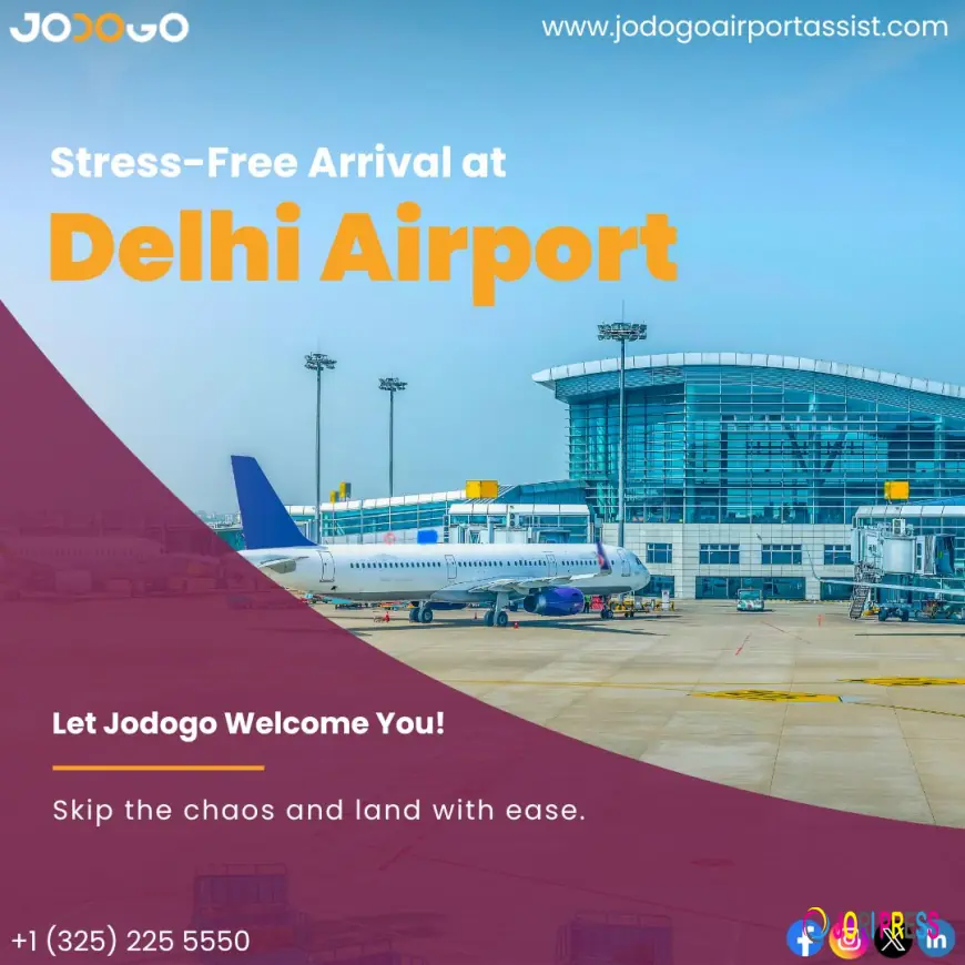 JODOGO AIRPORT ASSIST ELEVATES TRAVEL STANDARDS WITH EXPANDED MEET AND GREET SERVICE AT DELHI AIRPORT
