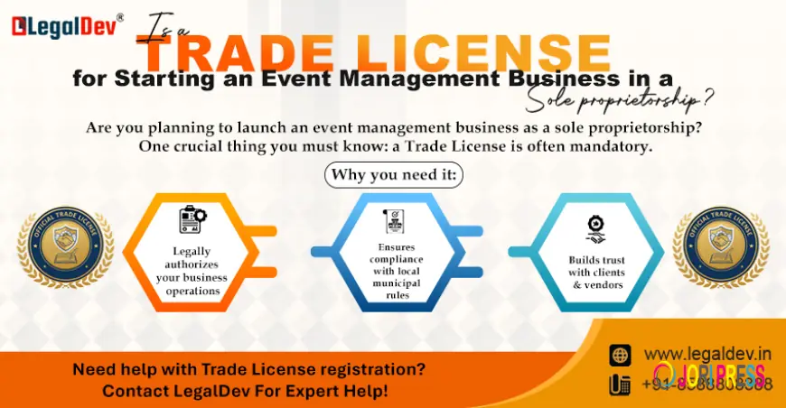 Is a Trade License Necessary for Starting an Event Management Business in a Sole Proprietorship?