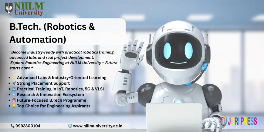 B Tech Robotics Engineering Colleges in Haryana – Build the Future with NIILM University