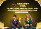 Understanding Mahadev Book’s Legal Disclaimer and Indian Betting Laws