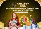 Responsible Gambling on Mahadev Book – Tools to Stay in Control