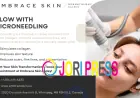 Embrace Skin Clinic Expands Advanced Micro Needling Services in Winnipeg