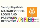 Step-by-Step Guide: Mahadev Book Login and Password Recovery