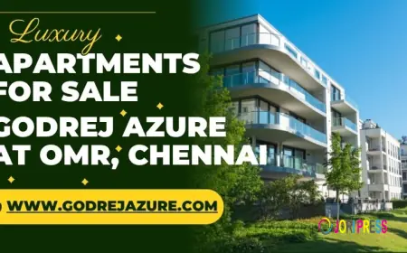Godrej Azure: Harmonious Blend of Elegance and Comfort in Chennai