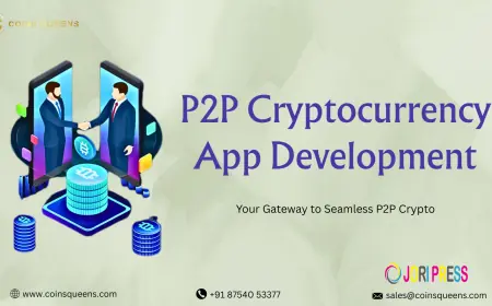 Next-Gen P2P Cryptocurrency App Development: Unlocking Borderless, Secure, and Lightning-Fast Digital Trading