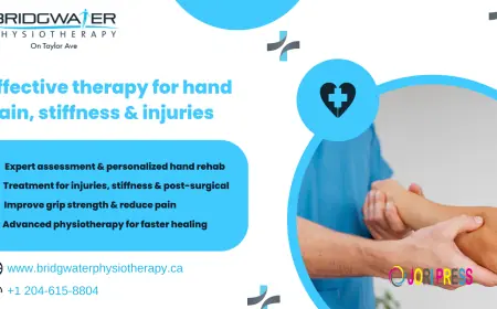 Bridgwater Physiotherapy Introduces Advanced Hand Physiotherapy Treatment for Faster Recovery
