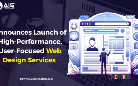 AIS Technolabs Announces Launch of High-Performance, User-Focused Web Design Services