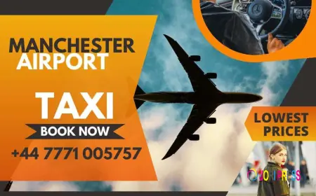 Manchester Airport Taxi and Airport Transfer Service