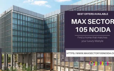 Max Sector 105 Noida : Investing in Premium Homes