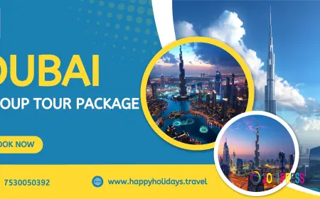 Dubai Travel Made Easy: The Ultimate Group Tour Experience with Happy Holidays