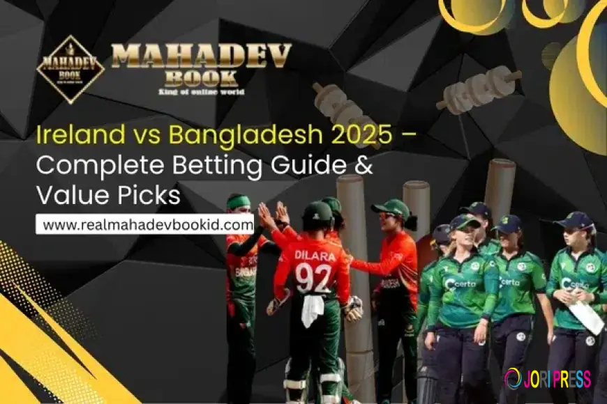 Ireland vs Bangladesh 2025 – Betting Guide, Tips & Top Value Picks