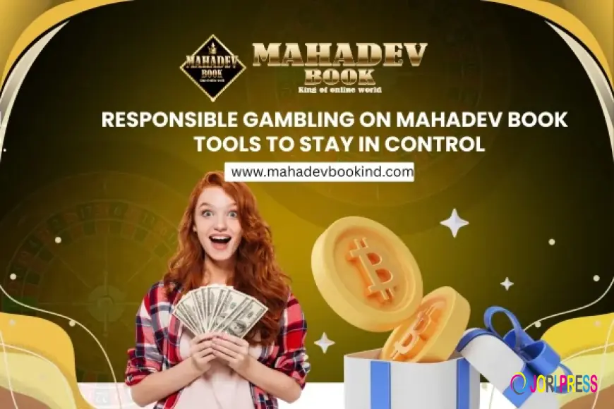 Responsible Gambling on Mahadev Book – Tools to Stay in Control