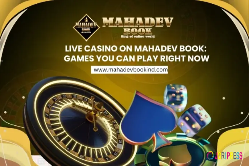 Live Casino on Mahadev Book: Games You Can Play Right Now