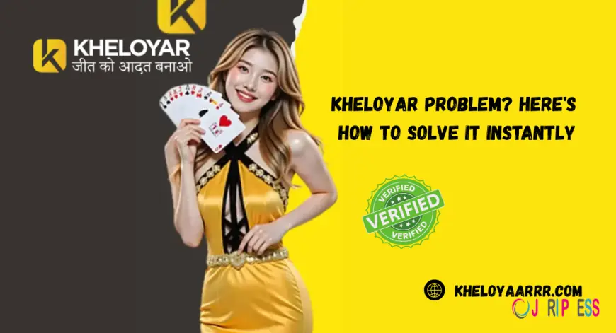 Kheloyar Problem? Here's How to Solve It Instantly