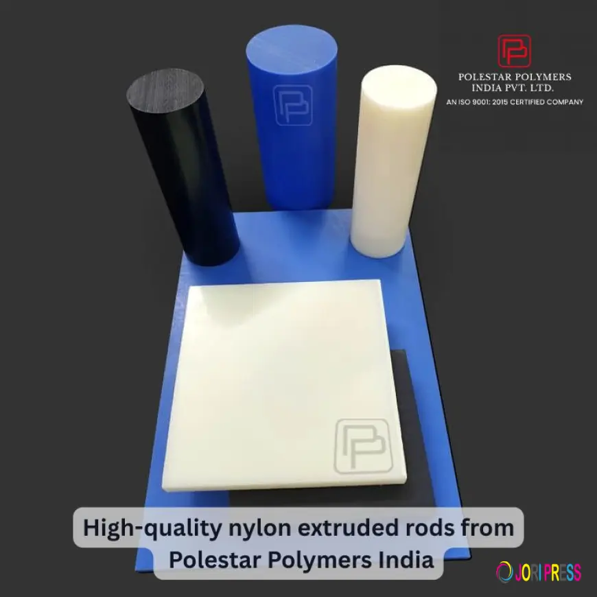 Top Nylon Extruded Rods Manufacturers in India: Why Polestar Polymers India Leads the Industry