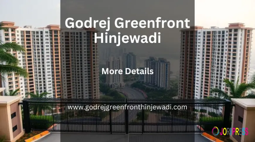 Godrej Greenfront Hinjewadi | Ideal Home for Modern Families In Pune