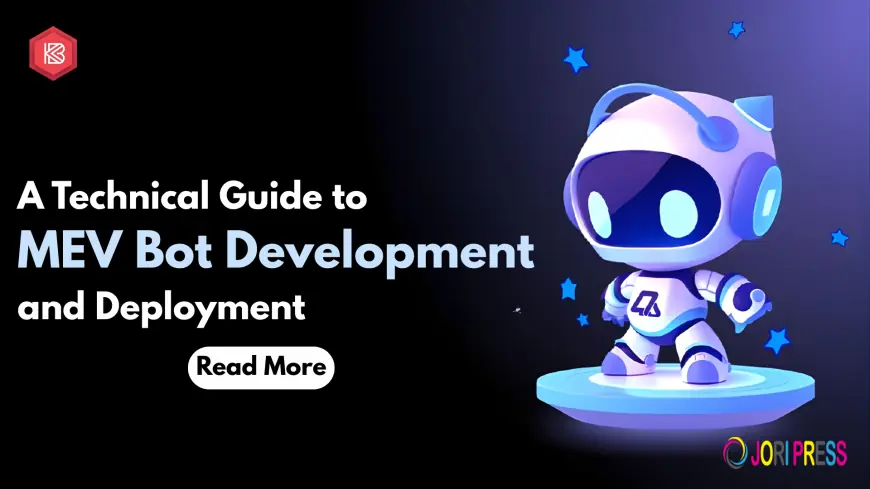 A Technical Guide to MEV Bot Development and Deployment