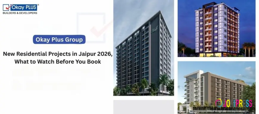 New Residential Projects in Jaipur 2026, What to Watch Before You Book