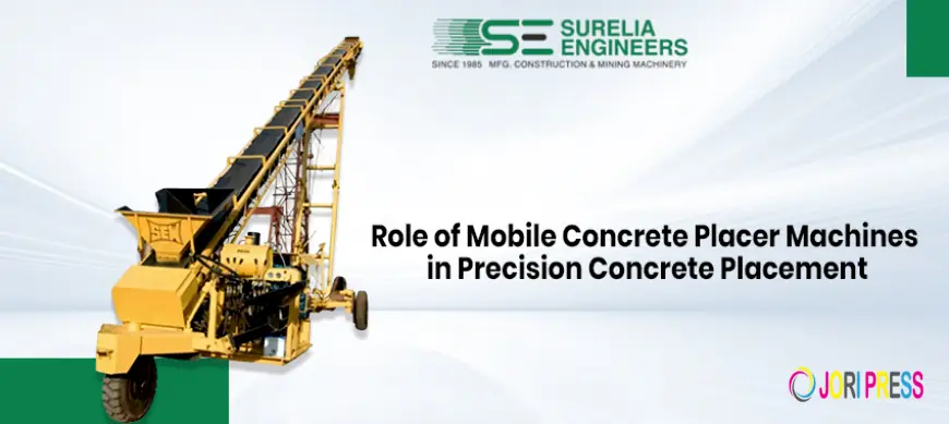 Role of Mobile Concrete Placer Machines in Precision Concrete Placement