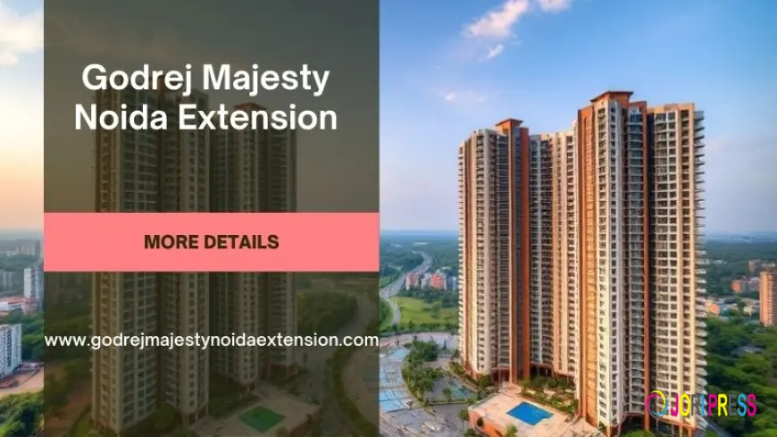 Godrej Majesty Noida Extension | Buy Smart Flats In Greater Noida