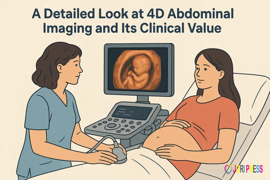 4D Abdominal Imaging: Applications and Clinical Significance