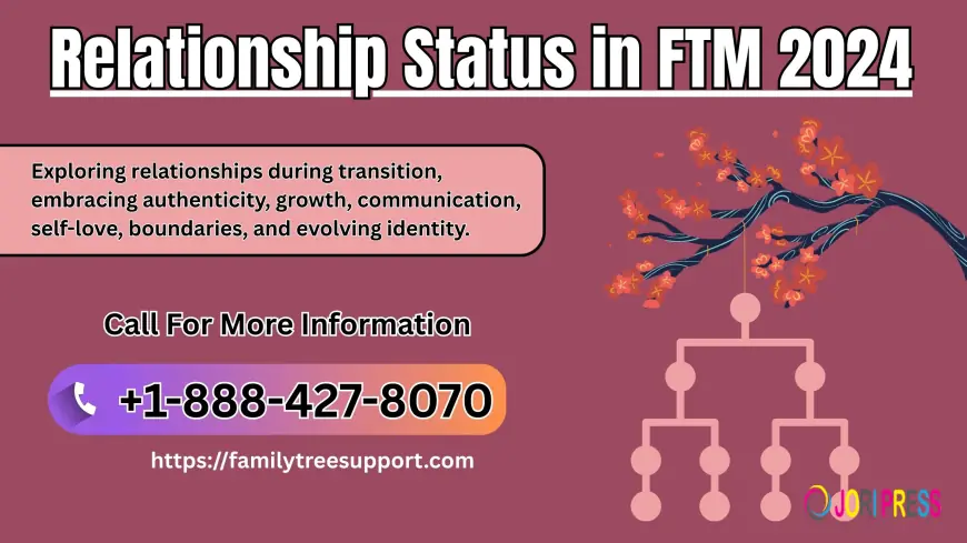 Relationship Status in FTM 2024